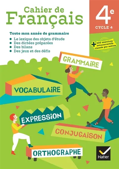 Cahier de français 4e, cycle 4 : toute mon année de grammaire : le lexique des objets d'étude, des dictées préparées, des bilans, des jeux et des défis Cahier de français 4e, cycle 4 : toute mon année de grammaire : le lexique des objets d'étude, des dictées préparées, des bilans, des jeux et des défis
