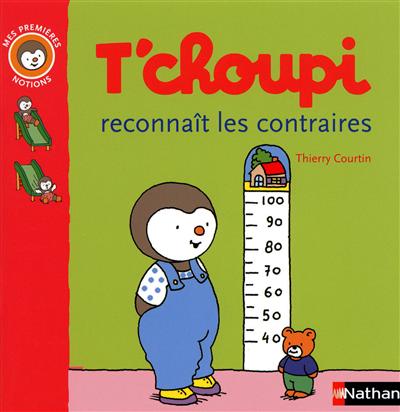 t'choupi reconnaît les contraires