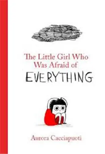 The Little Girl Who Was Afraid of Everything