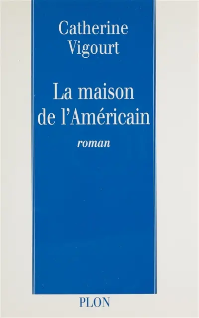 La maison de l'Américain