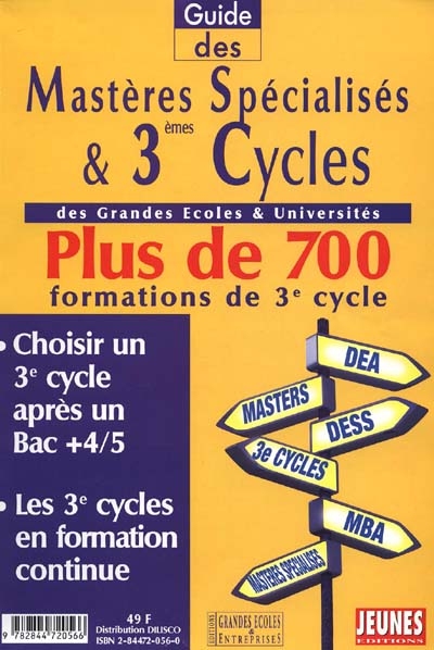 Guide des mastères spécialisés et 3e cycles des grandes écoles et universités : plus de 700 formations de 3e cycle