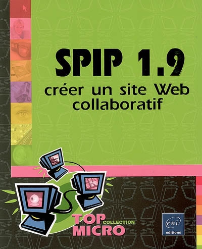 SPIP 1.9 : créez un site Web collaboratif