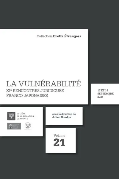 La vulnérabilité : XIe rencontres juridiques franco-japonaises