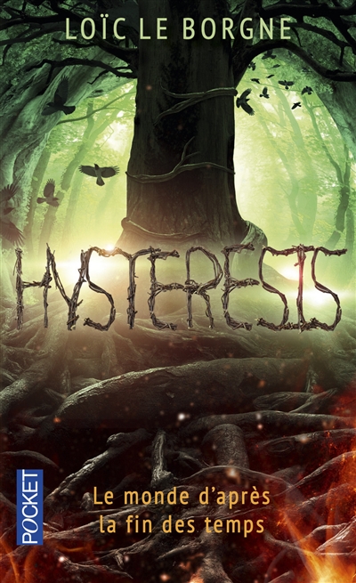 Hysteresis : le monde d'après la fin des temps