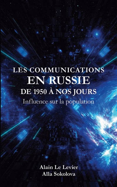 Les Communications en Russie de 1950 à nos jours : Influence sur la population