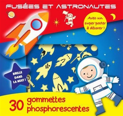 Fusées et astronautes : 30 gommettes phosphorescentes