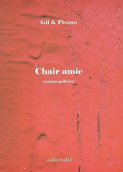 Chair amie : roman policier