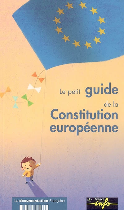 Le petit guide de la Constitution européenne
