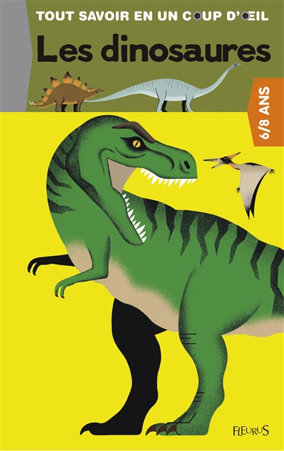 Les dinosaures : 6-8 ans
