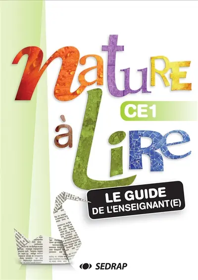 Nature à lire CE1 : le guide de l'enseignant