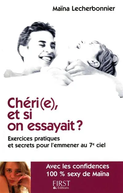 Chéri(e), et si on essayait ?