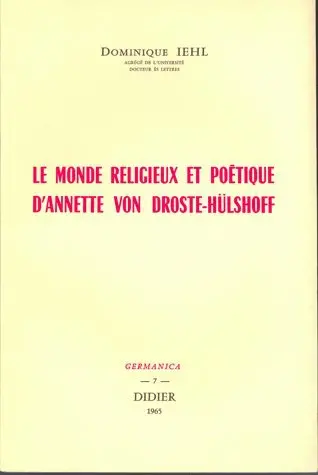 Le monde religieux et poétique d'Annette von Droste-Hulshoff