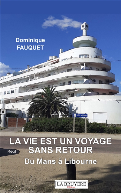 LA VIE EST UN VOYAGE SANS...
