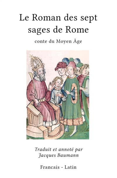 Le Roman des sept sages de Rome : Conte du Moyen Age
