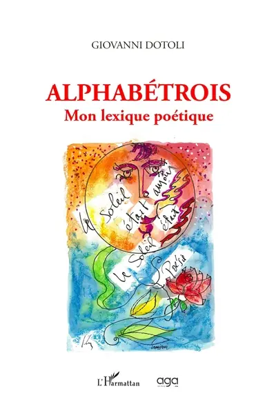 Alphabétrois : mon lexique poétique