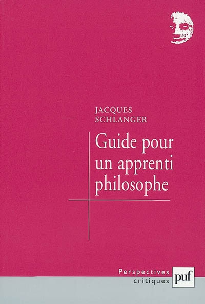 Guide pour un apprenti philosophe