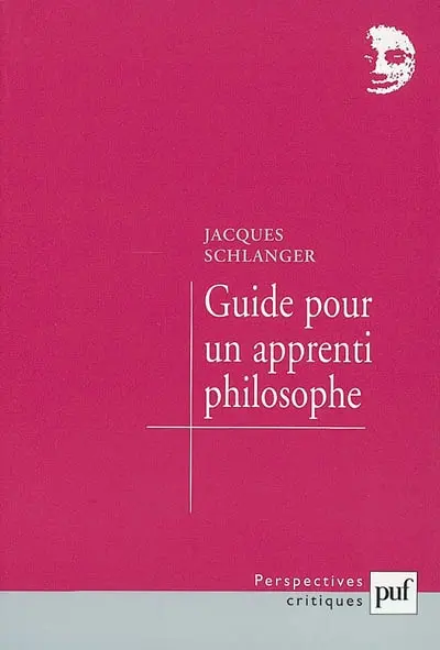 Guide pour un apprenti philosophe