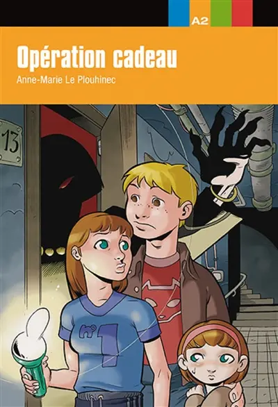 Opération cadeau : niveau 2, A2