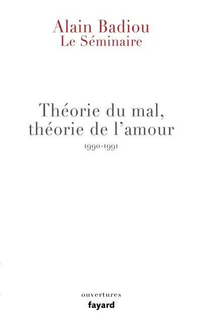 Le séminaire. Vol. 11. Théorie du mal, théorie de l'amour : 1990-1991
