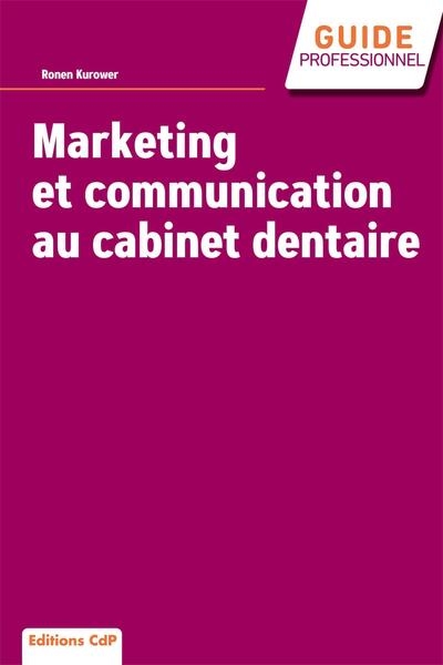 Marketing et communication en cabinet dentaire