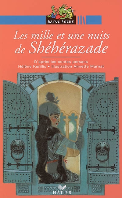 Les mille et une nuits de Shéhérazade : d'après les contes persans