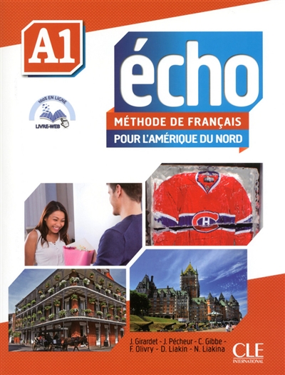 Echo A1 : méthode de français pour l'Amérique du Nord : livre de l'élève