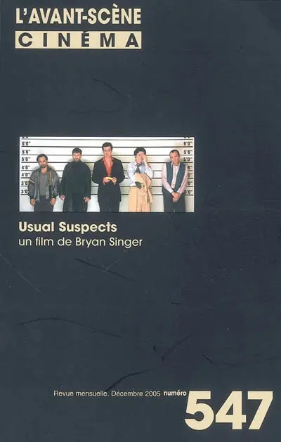 Avant-scène cinéma (L'), n° 547. Usual suspects : un film de Bryan Singer