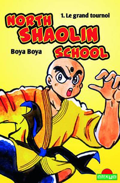 North Shaolin school. Vol. 1. Le grand tournoi