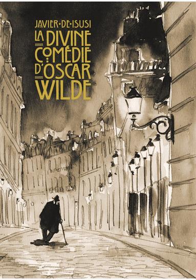 La divine comédie d'Oscar Wilde