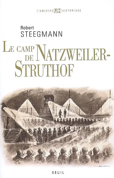 Le camp de Natzweiler-Struthof