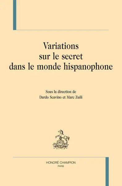 Variations sur le secret dans le monde hispanophone