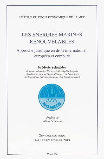 Les énergies marines renouvelables : approche juridique en droit international, européen et comparé