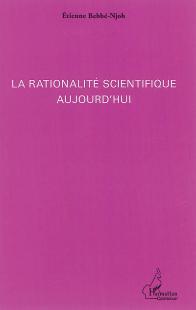 La rationalité scientifique aujourd'hui