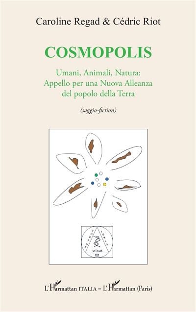 Cosmopolis : umani, animali, natura : appello per una nuova alleanza del popolo della Terra