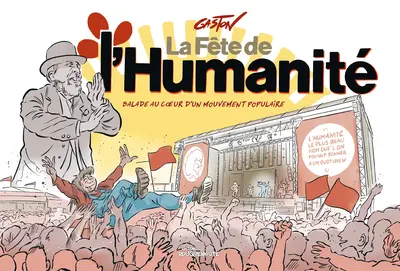 La fête de l'Humanité : balade au coeur d'un mouvement populaire