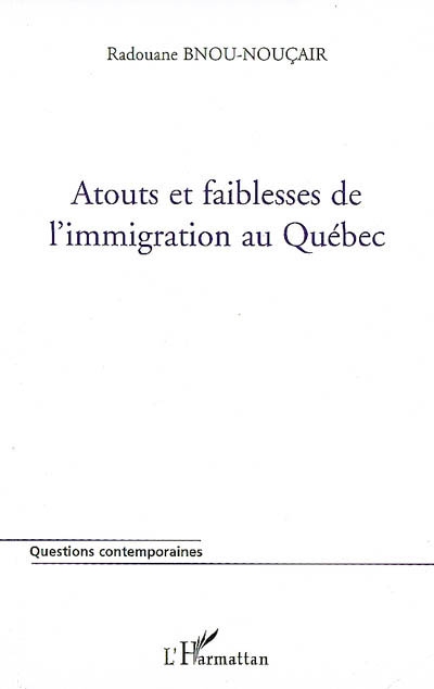 Atouts et faiblesses de l'immigration au Québec