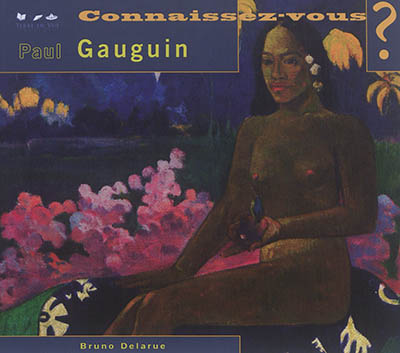 Paul Gauguin : 1848-1903