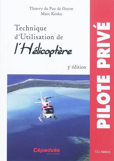 Technique d'utilisation de l'hélicoptère : TU hélico