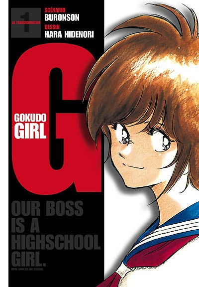 G. Gokudo girl : our boss is a highschool girl. Vol. 1