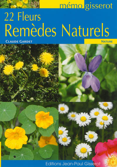 22 fleurs remèdes naturels
