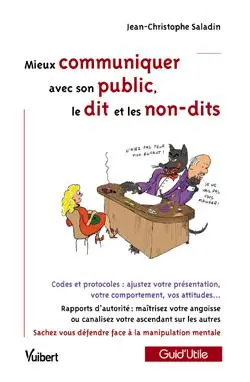 Mieux communiquer avec son public, le dit et les non-dits