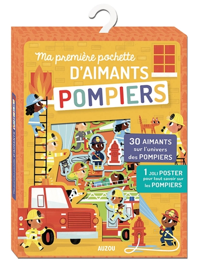 pompiers : ma première pochette d'aimants : 30 aimants sur l'univers des pompiers, 1 joli poster pour tout savoir sur les pompiers