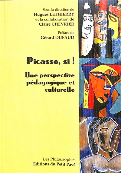 Picasso, si ! : une perspective pédagogique et culturelle