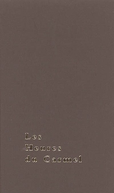 Les heures du Carmel