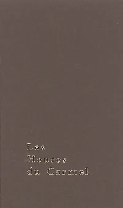 Les heures du Carmel