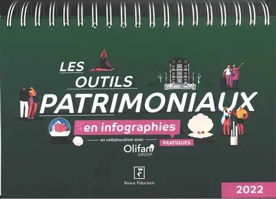 Les outils patrimoniaux en infographies pratiques : 2022