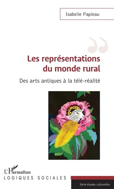 Les représentation du monde rural : des arts antiques à la télé-réalité
