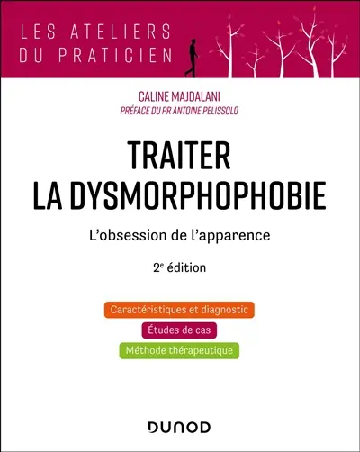 Traiter la dysmorphophobie : l'obsession de l'apparence