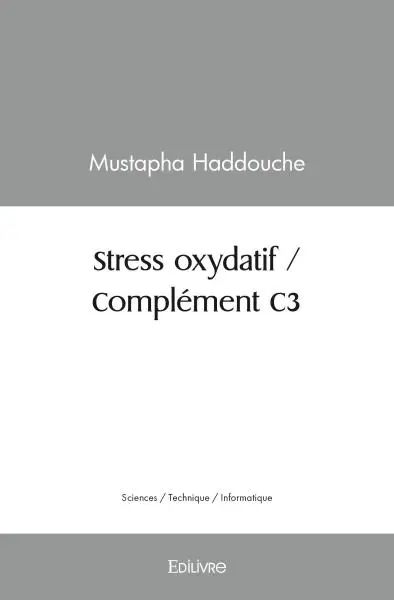 Stress oxydatif / complément c3