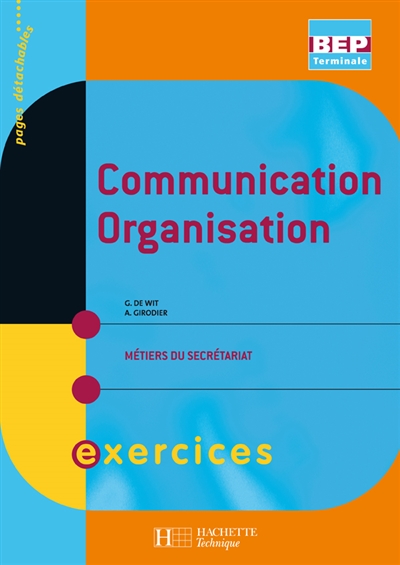 Communication organisation, terminale BEP métiers du secrétariat : exercices